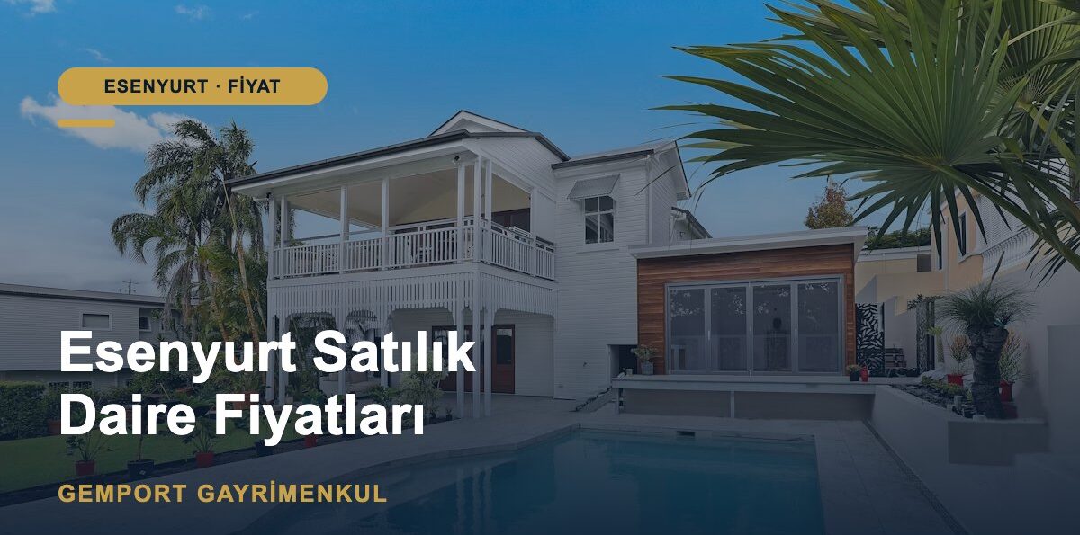 Esenyurt Satılık Daire Fiyatları 2026: Neye Göre Belirlenir?